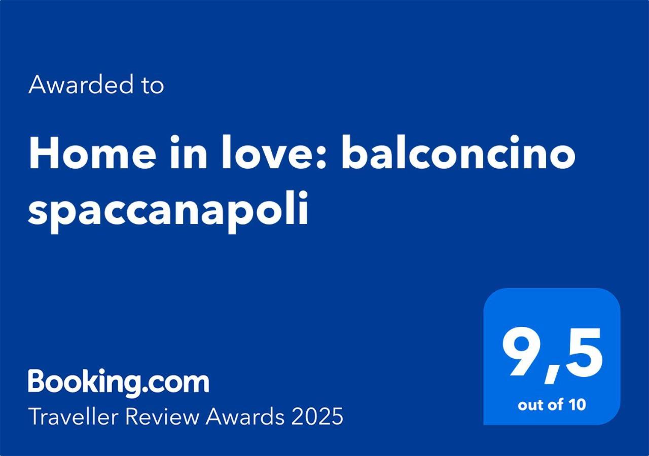 Home In Love: Balconcino Spaccanapoli Exterior foto
